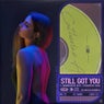 Still Got You (feat. Mamarudegyal MTHC) [Pendamental Remix]