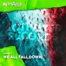 We All Fall Down (Extended)