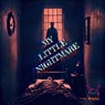 MY LITTLE NIGHTMARE