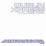 Dublin Xpress Volume Two
