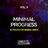 Minimal Progress, Vol. 6 (20 Tracks For Minimal Minds)