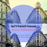 Isn't French House