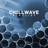 Chillwave Playlist