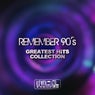 Remember 90's (Greatest Hits Collection)