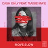 Move Slow