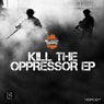 Kill the Oppressor