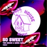 So Sweet (Extended)
