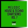 Melodic House & Techno Chart Series, Vol. 7