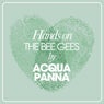 Hands On The Bee Gees By Acqua Panna