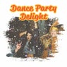 Dance Party Delight