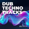 Dub Techno Tracks