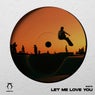 Let Me Love You