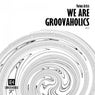 We Are Groovaholics, Vol.2