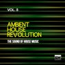 Ambient House Revolution, Vol. 8 (The Sound Of House Music)