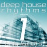Deep House Rhythms, Vol. 1 (Only for DJ's)