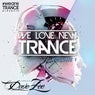 We Love New Trance, Vol. 1 (Compiled by Dave Zee)