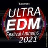 Ultra EDM Festival Anthems 2021
