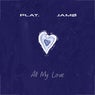 All My Love (Extended)