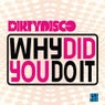 Why Did You Do It