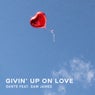 Givin' up on love (feat. Sam James)