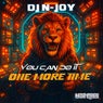 You Can Do It One More Time