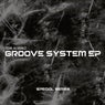 Groove System EP