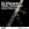 Tribal Weapon EP
