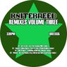 Knitebreed Remixes Volume Three