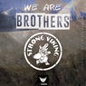 We Are Brothers (Strong Viking anthem 2018)