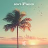 Dont Let Me Go