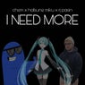 I Need More (feat. Hatsune Miku & RJ Pasin)
