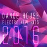 Dance House Electro New Hits 2016