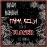 BE A FLOWER IN HELL