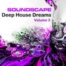 Soundscape Deep House Dreams Volume 3