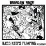Bass Keeps Pumping