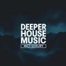 Deeper House Music