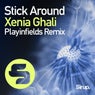 Stick Around (Playinfields Remix)