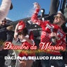 Dicembre da Warrior (feat. Belluco Farm)