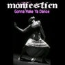 Gonna Make Ya Dance