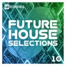 Future House Selections, Vol. 10