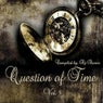 Question of Time, Vol.5