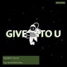 Give into U