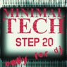 Minimal Tech, Step 20 (Only for DJ)