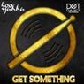 Get something