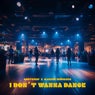 I Don't Wanna Dance