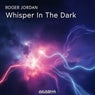 Whisper in the Dark