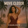 Move Closer