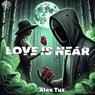 Love Is Near