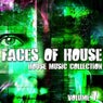 Faces Of House - House Music Collection Volume 7