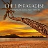 Chill In Paradise, Vol. 8 - 25 Lounge & Chill-Out Tracks